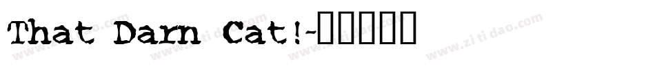 That Darn Cat!字体转换